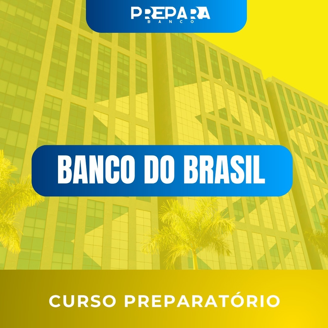 Banco do Brasil - Curso PREPARATÓRIO