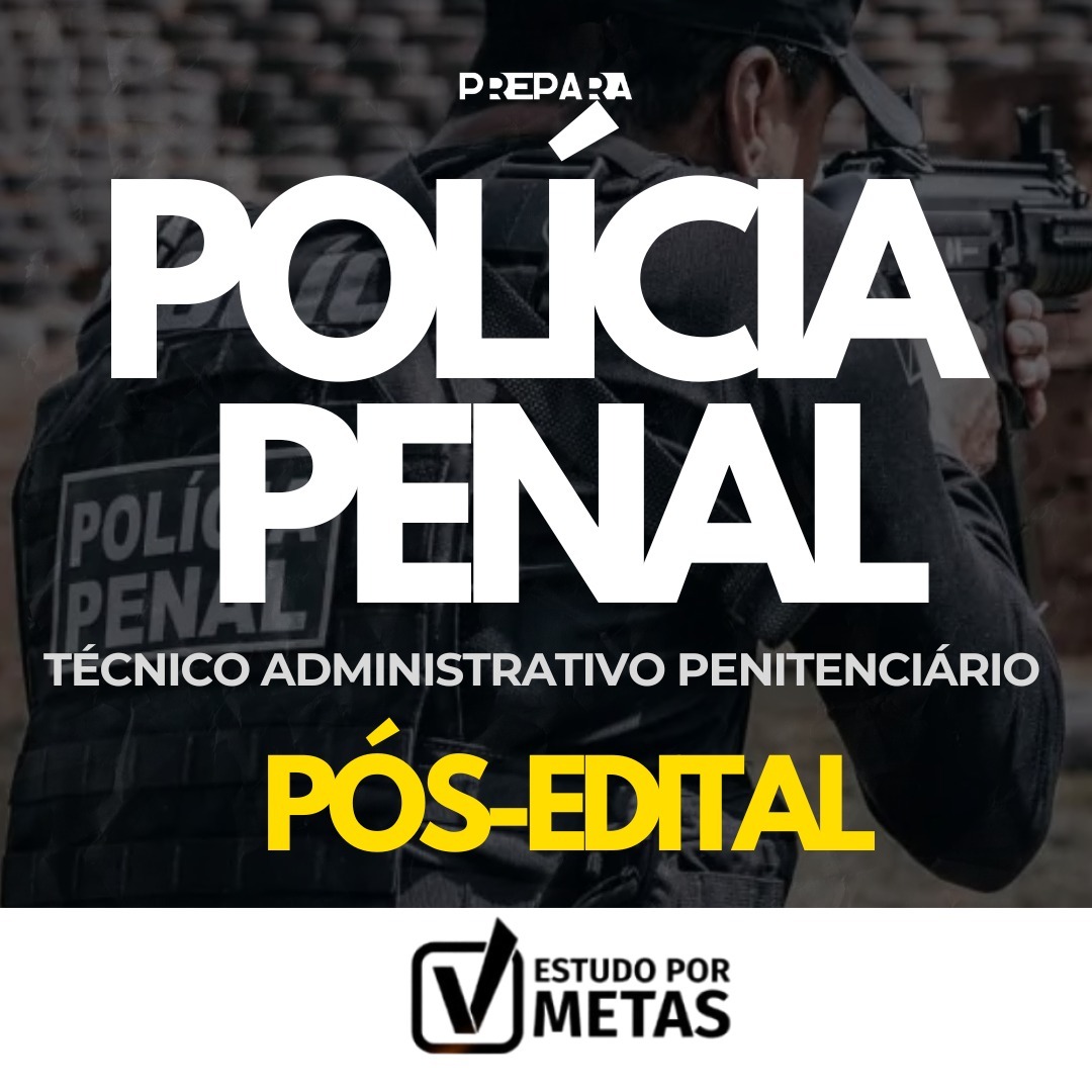 Estudo por Metas | Polícia Penal