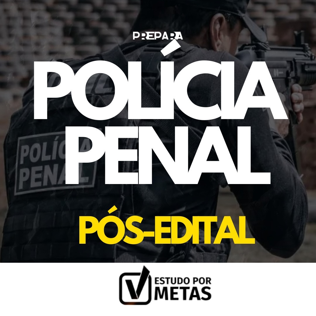 Estudo por Metas | Policial Penal RS